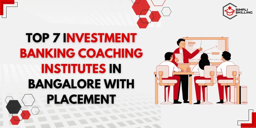 Top Investment Banking Institutes in Bangalore with Placement