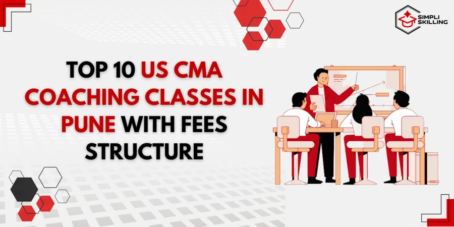 Top 10 US CMA Coaching Classes in Pune with Fees (2026 List)